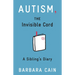 Autism, the Invisible Cord: A Sibling's Diary