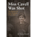 Miss Cavell Was Shot: The Diaries of Amy Hodson, 1914-1920