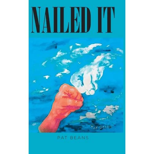 Nailed It: An Artists's Unique View of the Bible