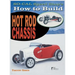 So Cal Speed Shop's How to Build Hot Rod Chassis