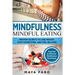 Mindful Eating: Proven Secrets to Lose Weight, Stop Overeating and Feel Relaxed