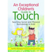 An Exceptional Children's Guide to Touch: Teaching Social and Physical Boundaries to Kids