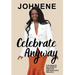 Celebrate Anyway: A Strategy for Rerouting the Mind from Self-Destructive Behaviors