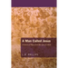 A Man Called Jesus