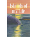 Islands of my Life
