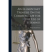 An Elementary Treatise On the Common Law for the Use of Students