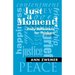 Just a Moment!: Daily Reflections for Thinkers