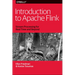 Introduction to Apache Flink: Stream Processing for Real Time and Beyond