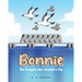 Bonnie: The Seagull Who Wouldn't Fly