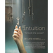 Intuition: Unlock the Power!