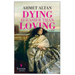 Dying Is Easier Than Loving