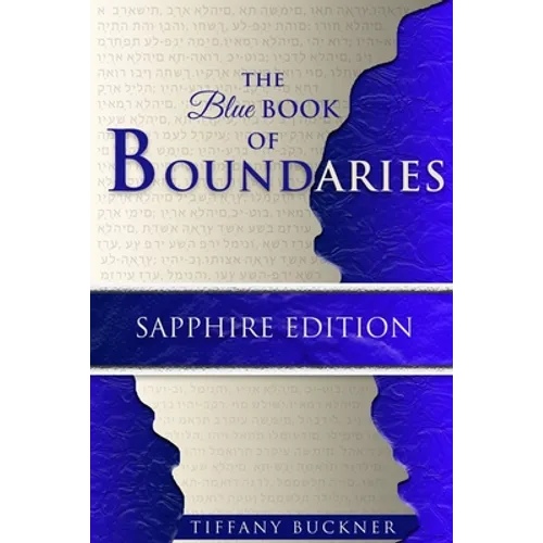 The Blue Book of Boundaries: Sapphire Edition