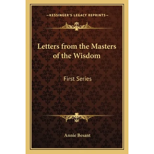 Letters from the Masters of the Wisdom: First Series