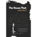 The House That Ross Built: A Step by Step Guide on How I Built a Successful House Flipping Business and How You Can Do the Same