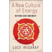 A New Culture of Energy: Beyond East and West
