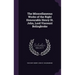 The Misscellaneous Works of the Right Honourable Henry St. John, Lord Viscount Bolingbroke