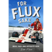 For Flux Sake: Beer, Fags and Opposite-Lock