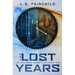 The Lost Years: The Palumbra Chronicles: Book One