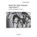 Would You Have Shouted, "Heil Hitler?": Submission and Resistance to Nazism