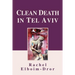 Clean Death in Tel Aviv