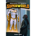 Superworld 2: An Alternate Reality Fantasy