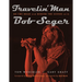 Travelin' Man: On the Road and Behind the Scenes with Bob Seger