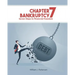 Chapter 7 Bankruptcy: Seven Steps to Financial Freedom