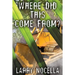Where Did This Come From? Third Edition