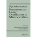 Spontaneous Emission and Laser Oscillation in Microcavities