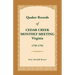 Quaker Records of Cedar Creek Monthly Meeting: Virginia, 1739-1793