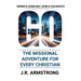 Go: The Missional Adventure of Every Christian