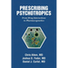 Prescribing Psychotropics: From Drug Interactions to Pharmacogenetics