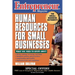 Entrepreneur Magazine: Human Resources for Small Businesses