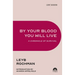 By Your Blood You Will Live: A Chronicle of Survival