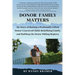 Donor Family Matters: My Story of Raising a Profoundly Gifted Donor-Conceived Child, Redefining Family, and Building the Donor Sibling Registry
