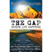 The Gap: Where Life Happens