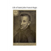 Life of Saint John Francis Regis: of the Society of Jesus
