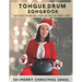 Tongue Drum Songbook Merry Christmas Songs: 50+ Easy carols for kids and adults incl. MP3 / Tab / Sheet / Lyrics