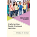 Implementing Social-Emotional Learning: Insights from School Districts' Successes and Setbacks