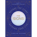 The Signs: Decode the Stars, Reframe Your Life