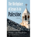 The Birthplace of Jesus Is in Palestine: A Memoir