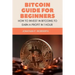 Bitcoin Guide For Beginners: How To Invest In Bitcoins To Earn a Profit In 1 Hour