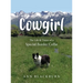 Cowgirl: The Life & Times of a Special Border Collie