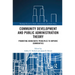 Community Development and Public Administration Theory: Promoting Democratic Principles to Improve Communities