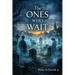 The Ones Who Wait