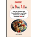 Omad Diet: Fights the Effects of Aging, Boosts Metabolism, Lose Weight and Improves your Mental Clarity with OMAD Diet