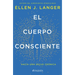El Cuerpo Consciente: Hacia Una Salud Crónica / Counterclockwise