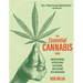 The Essential Cannabis Book: Understanding, Appreciating, Cultivating, and Cooking with Marijuana