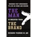 The Man Is Greater than the Brand: Shedding Past Brokenness to Live as Kings and Queens