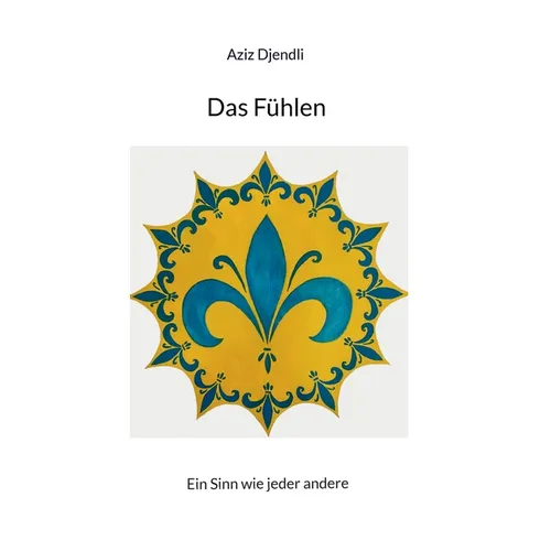 Das Fühlen: Ein Sinn wie jeder andere